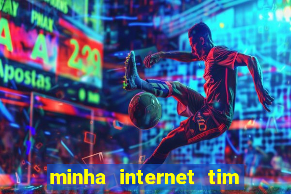 minha internet tim beta acabou como contratar mais